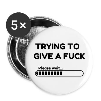Trying to Give a F*ck Loading - Buttons large 2.2'' (5-pack) - white