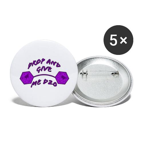 Drop and Give Me D20 - Buttons large 2.2'' (5-pack)
