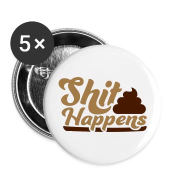 Poop Pile Shit happens - Buttons large 2.2'' (5-pack) - white