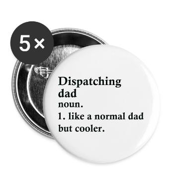 Dispatching Dad Funny Dispatcher Definition - Buttons large 2.2'' (5-pack) - white