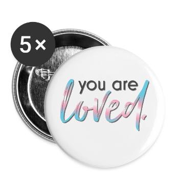 Trans Rights You Are Loved - Buttons large 2.2'' (5-pack) - white