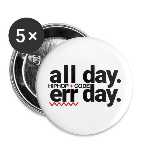 alldayerrday-2color - Buttons large 2.2'' (5-pack)