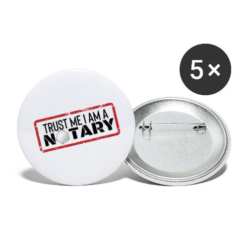 Trust me, I'm a Notary - Buttons large 2.2'' (5-pack)