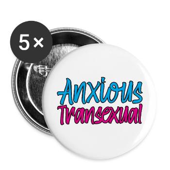 Anxious Transexual - Buttons large 2.2'' (5-pack) - white