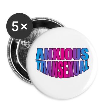 Anxious Transexual 3 - Buttons large 2.2'' (5-pack) - white
