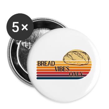 Bread vibes only - Buttons large 2.2'' (5-pack) - white