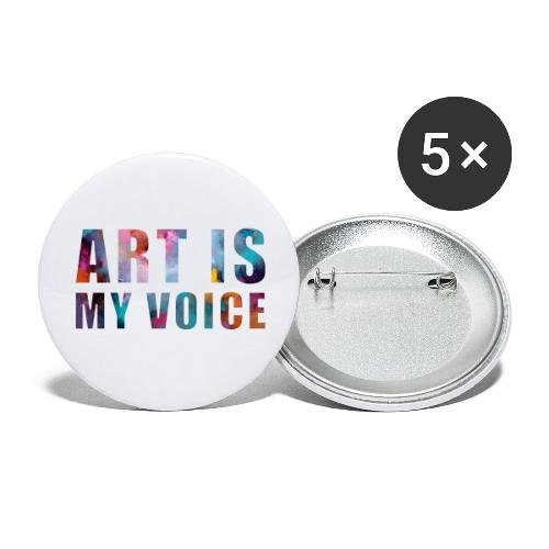 Art Is My Voice - Buttons large 2.2'' (5-pack)