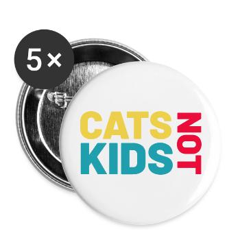 cats not kids funny cat - Buttons large 2.2'' (5-pack) - white