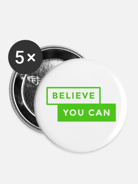Believe You Can - Buttons large 2.2'' (5-pack) - white