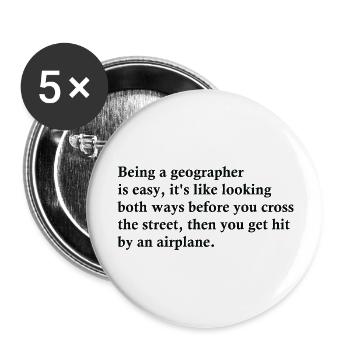Being A Geographer Is Easy - Buttons large 2.2'' (5-pack) - white