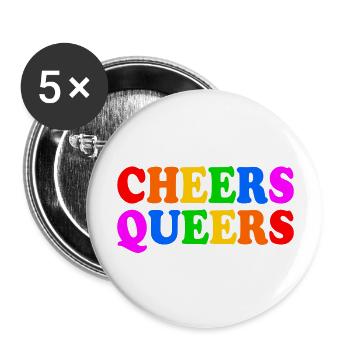 Cheers queers - Buttons large 2.2'' (5-pack) - white