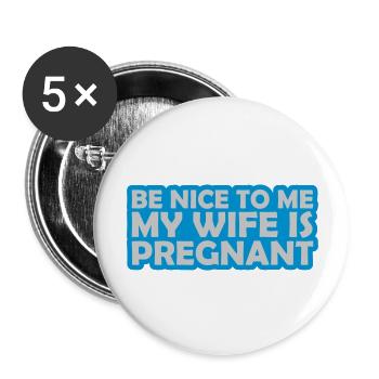 my wife is pregnant - Buttons large 2.2'' (5-pack) - white