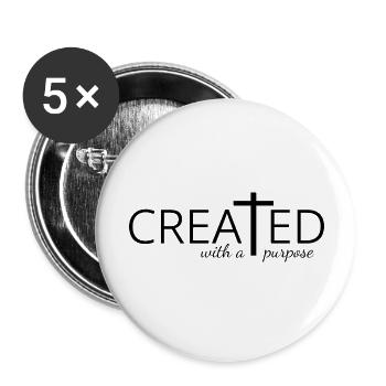 Created With a Purpose, Jesus, Christian,Religious - Buttons large 2.2'' (5-pack) - white