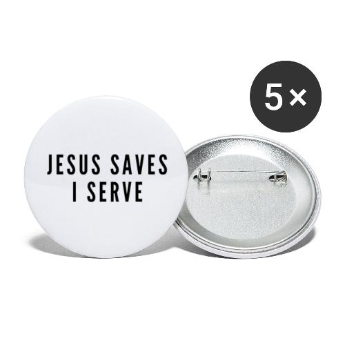 Jesus Saves I Serve - Buttons large 2.2'' (5-pack)