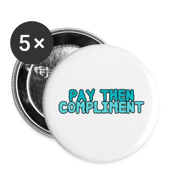 Pay Then Compliment blue - Buttons large 2.2'' (5-pack) - white