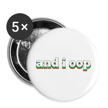 And I oop Trending Funny Meme in Rainbow Text for - Buttons large 2.2'' (5-pack) - white