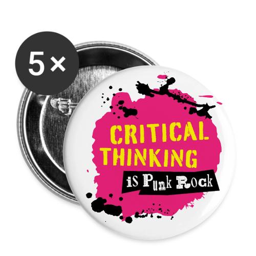 Critical Thinking is Punk Rock - Buttons large 2.2'' (5-pack)