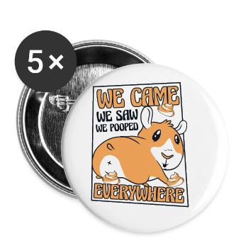 Came Saw Pooped Everywhere Cavy Caviidae Guinea - Buttons large 2.2'' (5-pack) - white