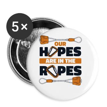 Our Hopes Are In The Ropes Outdoor Speed Sport - Buttons large 2.2'' (5-pack) - white