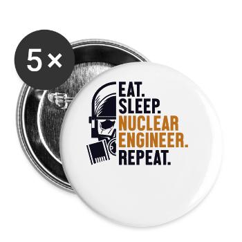 Eat Sleep Nuclear Engineer Repeat Energy Nuclear - Buttons large 2.2'' (5-pack) - white