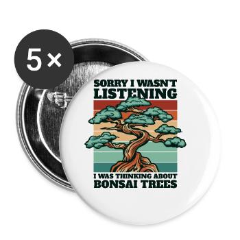 Was Thinking About Bonsai Trees Indoor Bonsai - Buttons large 2.2'' (5-pack) - white