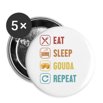 Eat Sleep Gouda Repeat Queso Cheesemonger Maker - Buttons large 2.2'' (5-pack) - white