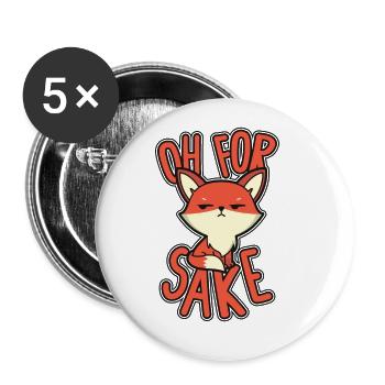 Oh For Sake Red Fox Canidae Caninae Fox Lover Fox - Buttons large 2.2'' (5-pack) - white