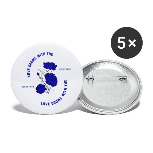 Love Grows With The Sun Of Faith - Buttons large 2.2'' (5-pack)