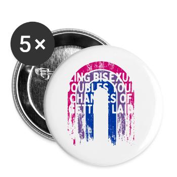 Doubles Your Chances of Getting Laid Bisexual - Buttons large 2.2'' (5-pack) - white