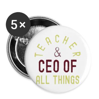 Teacher Ceo Of All Things High Ego Smartest Nerdy - Buttons large 2.2'' (5-pack) - white