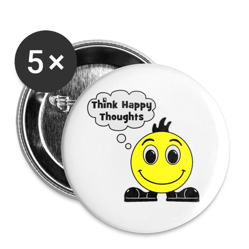 Think Happy Thoughts - Buttons large 2.2'' (5-pack)
