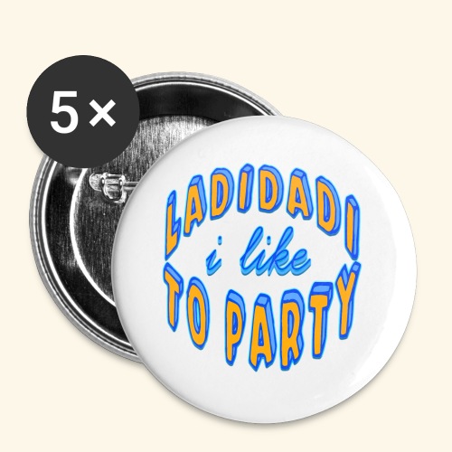 Ladidadi I Like To Party Ramirez - Buttons large 2.2'' (5-pack)