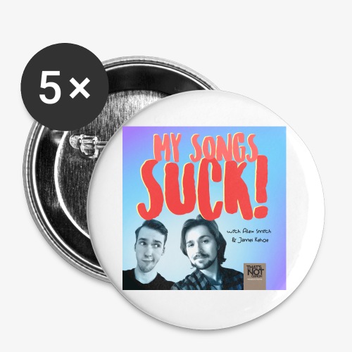 My Songs Suck Cover - Buttons large 2.2'' (5-pack)