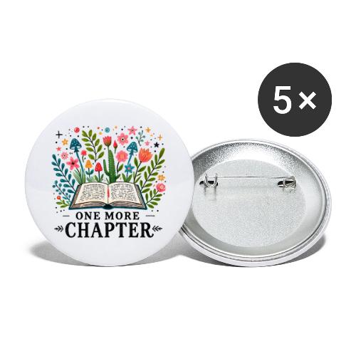 One More Chapter - Book Lover's Addiction - Buttons large 2.2'' (5-pack)
