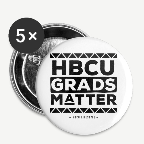 HBCU Grads Matter - Buttons large 2.2'' (5-pack)