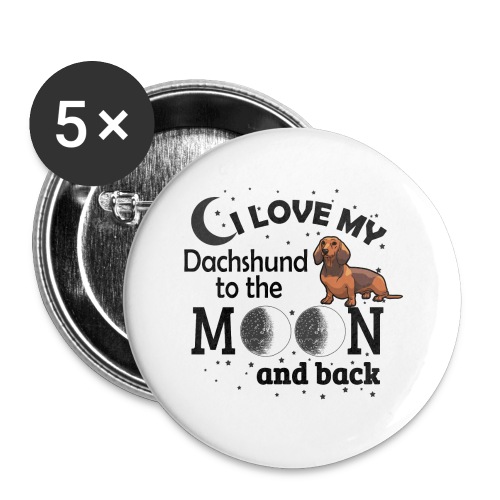 05 i love my Dachshund black - Buttons large 2.2'' (5-pack)