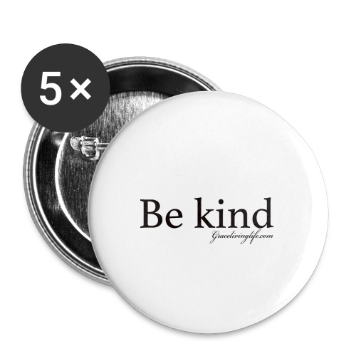 Be Kind - Buttons large 2.2'' (5-pack)