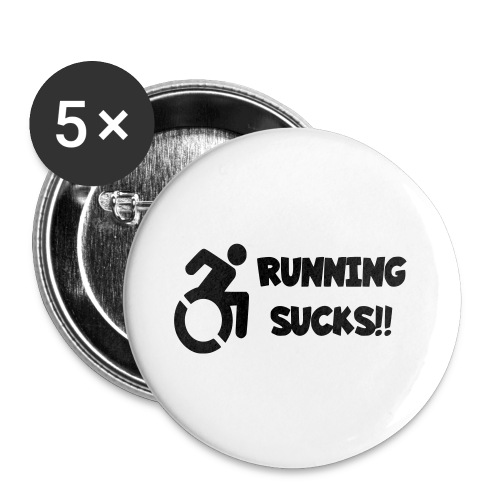 Wheelchair users hate running and think it sucks! - Buttons large 2.2'' (5-pack)