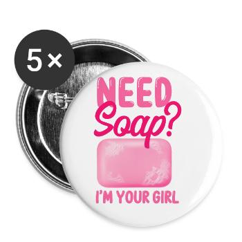 Soap Making Crafting Need Soap? - Buttons large 2.2'' (5-pack) - white