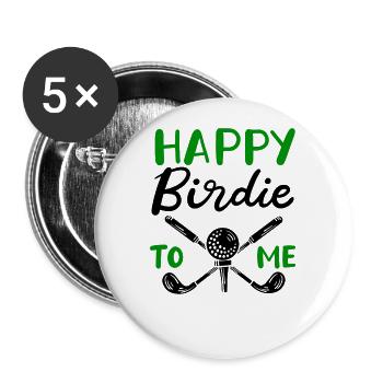 Happy Birdie To Me Golf Player Talk Golfer Golf - Buttons large 2.2'' (5-pack) - white