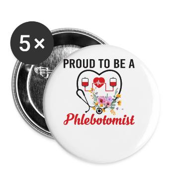 Proud To Be A Phlebotomist Funny Stethoscope - Buttons large 2.2'' (5-pack) - white