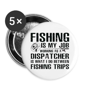 Dispatcher Funny Fishing - Buttons large 2.2'' (5-pack) - white