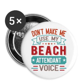 Beach Attendant Funny Beach Lifeguard - Buttons large 2.2'' (5-pack) - white