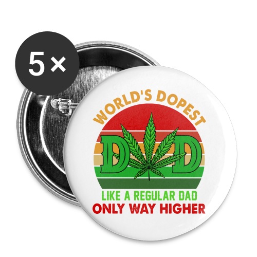 World s Dopest Dad - Buttons large 2.2'' (5-pack)