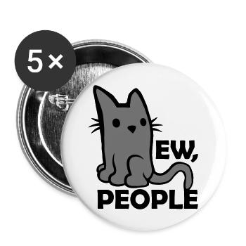quote ew people cat - Buttons large 2.2'' (5-pack) - white