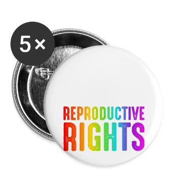March For Reproductive Rights - Buttons large 2.2'' (5-pack) - white