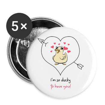 I m So Ducky To Have You - Buttons large 2.2'' (5-pack) - white
