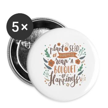 PLANT A SEED OF KINDNESS - Buttons large 2.2'' (5-pack) - white