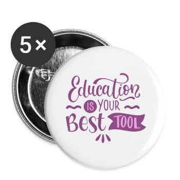 education is your best tool - Buttons large 2.2'' (5-pack) - white