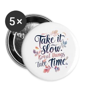 Take It Slow - Buttons large 2.2'' (5-pack) - white